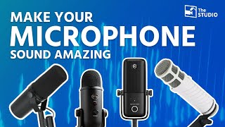 Make Your Microphone Sound Amazing!