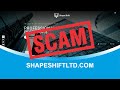 Shapeshiftltd.com SCAM