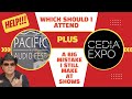 😣 One of the Biggest Mistakes Made at Audiophile Shows - Also Pacific Audio Fest versus CEDIA 2024