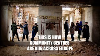 This is how community centres are run across Europe