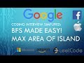 Coding Interview Tutorial 106 - BFS Max Area of Island [LeetCode]