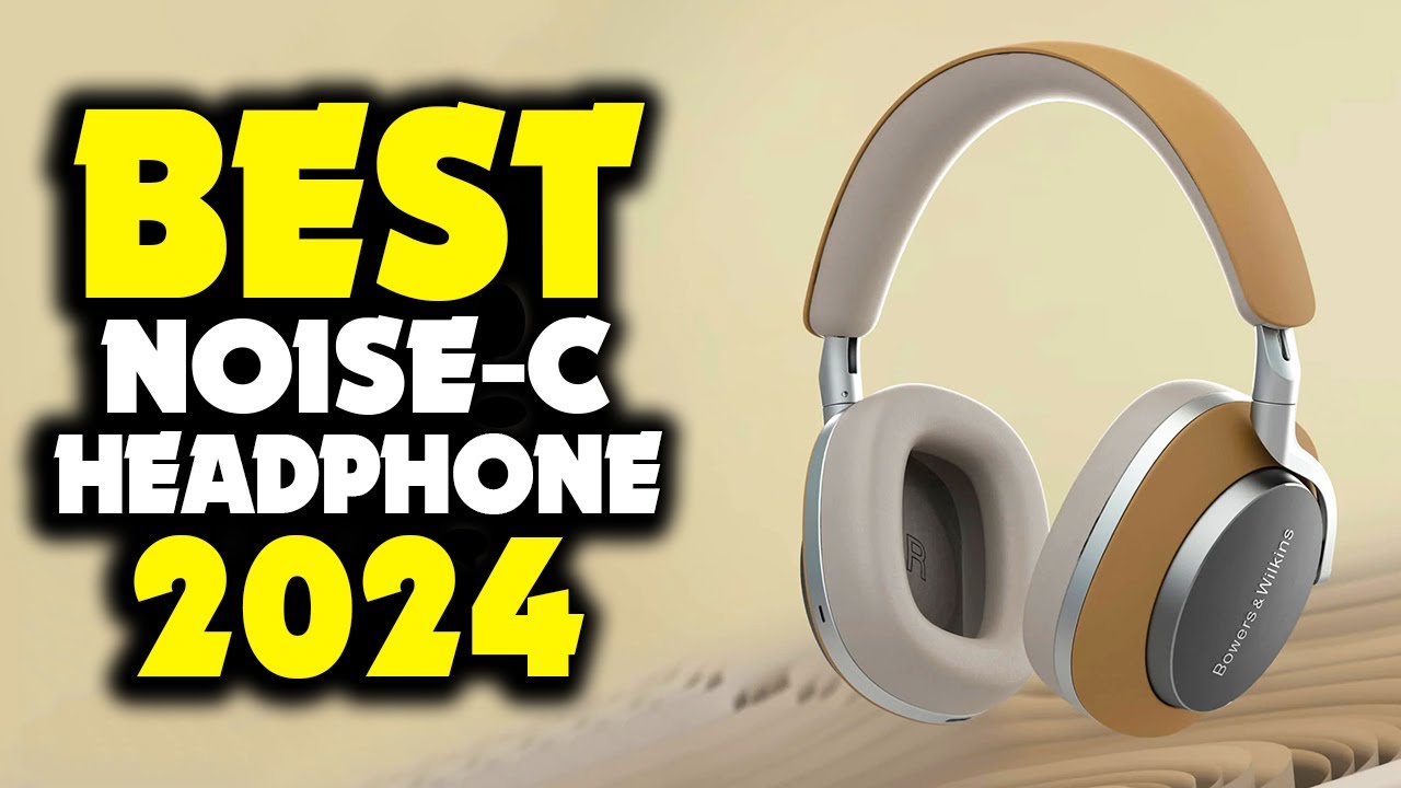 Best Noise Cancelling Headphones 2024! Who's Claiming The Top Spot Now ...