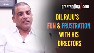 Dil Raju's Fun & Frustration With His Directors || Tollywood Interviews - Great Andhra