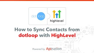 Sync dotloop to HighLevel - Create a Two-way Sync - Save time and data entry when creating loops