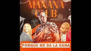 PorQue Me Da La Gana - Papucho y Manana Club | ESTRENO 2025 |