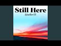 Still Here