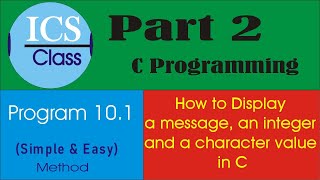 program 10.1 | ics class | part 2 | c programming | text print | character prin | Chaudhary M Shafiq