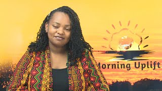 Morning Uplift with Wairimu Gashoya