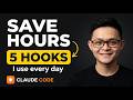 5 Claude Code Hooks That Save Me Hours Every Day