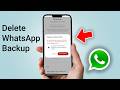 How to Delete WhatsApp Backup from Google Drive Gmail Account