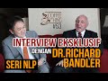 NLP - INTERVIEW EKSKLUSIF DENGAN DR.RICHARD BANDLER