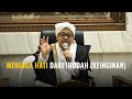 [LIVE] MENJAGA HATI DARI IRODAH (KEINGINAN) - Syekh Akbar M. Fathurahman | Kajian Tasawuf