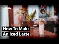 How To Make An Iced Latte: Easy Iced Latte Recipe With A Simple Twist