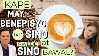 Kape: Masama ba o Mabuti, May Benepisyo o Wala - Payo ni Doc Willie Ong