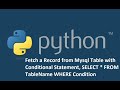 python conditional statements | Query Conditions with WHERE | MYSQL WHERE Condition ||Class32
