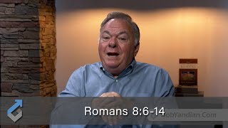 Romans 8:6-14 - Student of the Word 1174