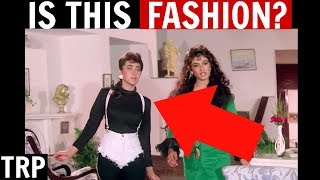 5 Worst Fashion Blunders/ Costume Design In Bollywood Movies