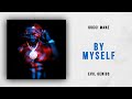 Gucci Mane - By Myself (Evil Genius)