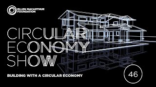 Building with a circular economy