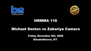 HRMMA 116 | Michael Sexton vs Zakariya Camara