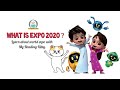 What is expo 2020? The story of World Expo / Learn about the greatest exhibition in the world.