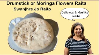 Swanjhre jo Raito | Drumstick or Moringa Flowers Raita | सहजन के फूलों का रायता