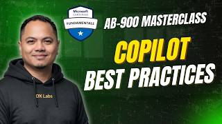 Microsoft 365 Copilot Best Practices Every Admin Should Follow (AB‑900 Deep Dive)