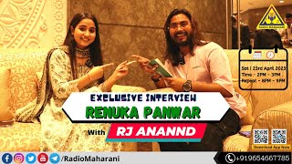 RENUKA PANWAR EXCUSIV INTERVIEW | RJ ANANND | RADIO MAHARANI