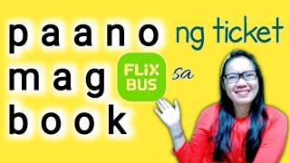 PAANO MAG BOOK NG TICKET SA FLIX BUS