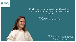 Matilde Krohn - Polipose Adenomatosa Familiar - 