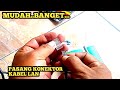 Tutorial Memasang Konektor RJ45 Kabel LAN Wifi  Yang Benar