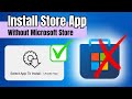 Install Microsoft Store APPS without Microsoft Store (EASY & FAST) 2026