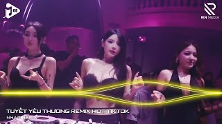 Tuyết Yêu Thương Remix - Từng Bông Tuyết Trắng Rơi Bên Thềm Remix TikTok | Nhạc Trẻ Remix 2024