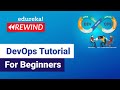 DevOps Tutorial For Beginners | What Is DevOps | DevOps Training | Edureka | DevOps Rewind - 1