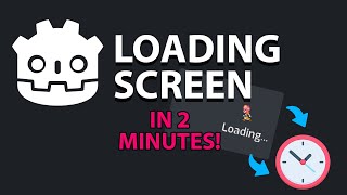 Making a Loading Screen in Godot In 2 Minutes
