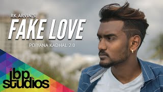 Fake Love - Rk Arvin | Shooting In Progress || Poiyana Kadhal 2