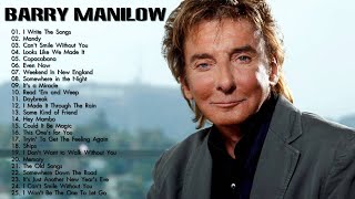 Barry Manilow Greatest Hits || Barry Manilow Best Of