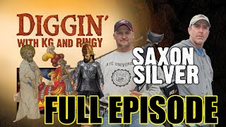 DIGGIN with KG \u0026 RINGY S3E1: 701 Saxon Silver (Full Episode)