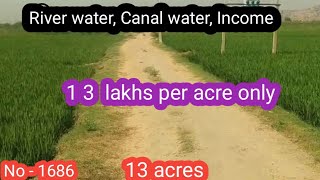 ||13 lakhs acre only||Full income,River water,Canal water,2 crops,|| 13 acres || No - 1686