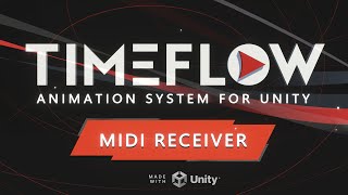 Tutorial 51 - MIDI Receiver (Timeflow Animation System for Unity)