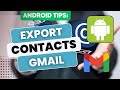 How to Export Contacts from Android to Gmail