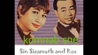 Sinsi Samuth and Ros Sereysothea -komnab sne The best Khmer old song of Samuth~Sothea / .mp4