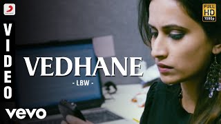 LBW - Vedhane Video | Asif Taj, Chinmayi | Sathya Prasad