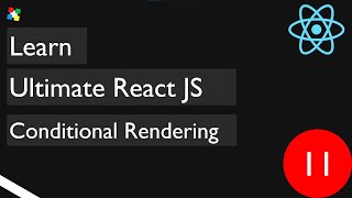 11. Conditional Rendering in ReactJS | ReactJs | #reactjs #reactjstutorial