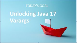 🔥 Unlocking Java 17 Varargs: Simplify Your Method Calls