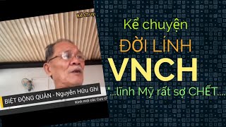 🔥Cựu Lính VNCH kể chuyện Đời Lính BIỆT ĐỘNG QUÂN | Phần 1