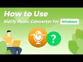 How to Use Sidify Music Converter for Windows?