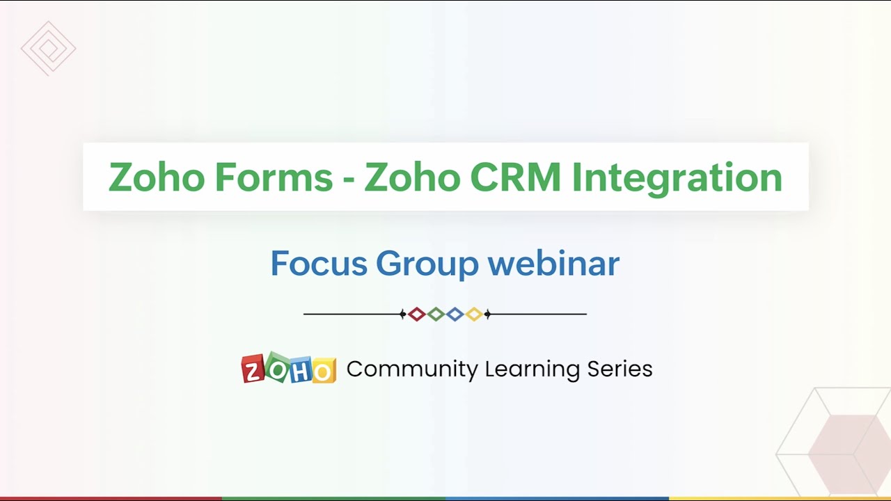 Focus Group Webinar - Integrating Zoho Forms With Zoho CRM - YouTube