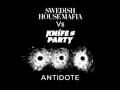 Swedish House Mafia vs. Knife Party - Antidote ( CLEAN ORIGINAL VERSION )