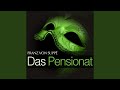 Das Pensionat: Act I - 